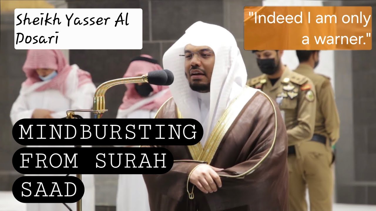 Mindbursting Recitation from Surah Saad! | Sheikh Yasser Al Dosari | #ياسر_الدوسري