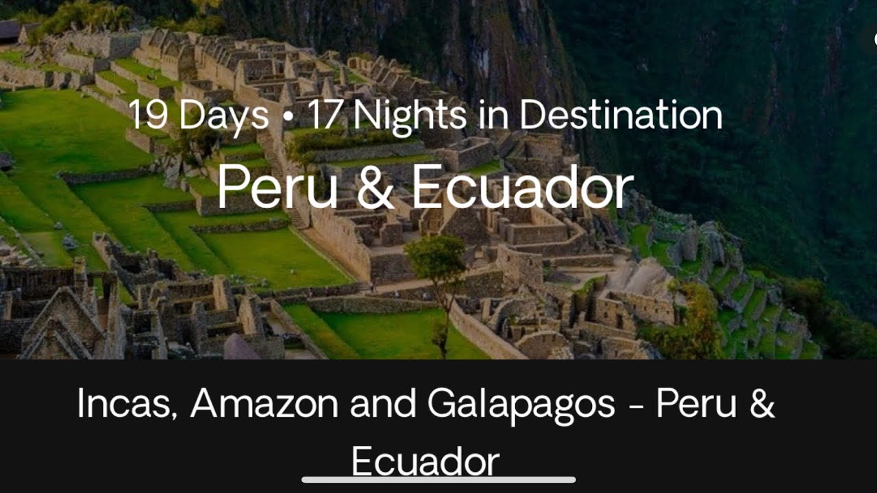 Exoticca Travel Peru, Ecuador plus Galapagos