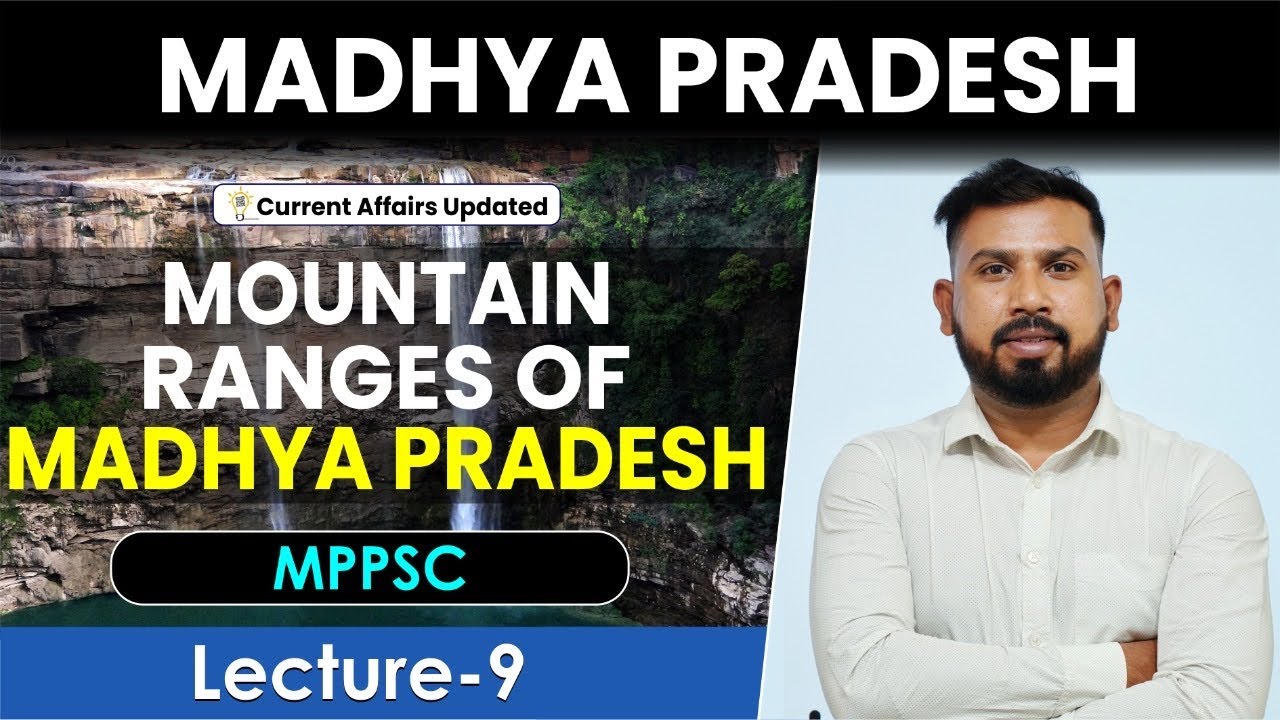 Madhya Pradesh GK in English Medium  - Lecture - 9| Mountain Ranges of MP | MPPSC |