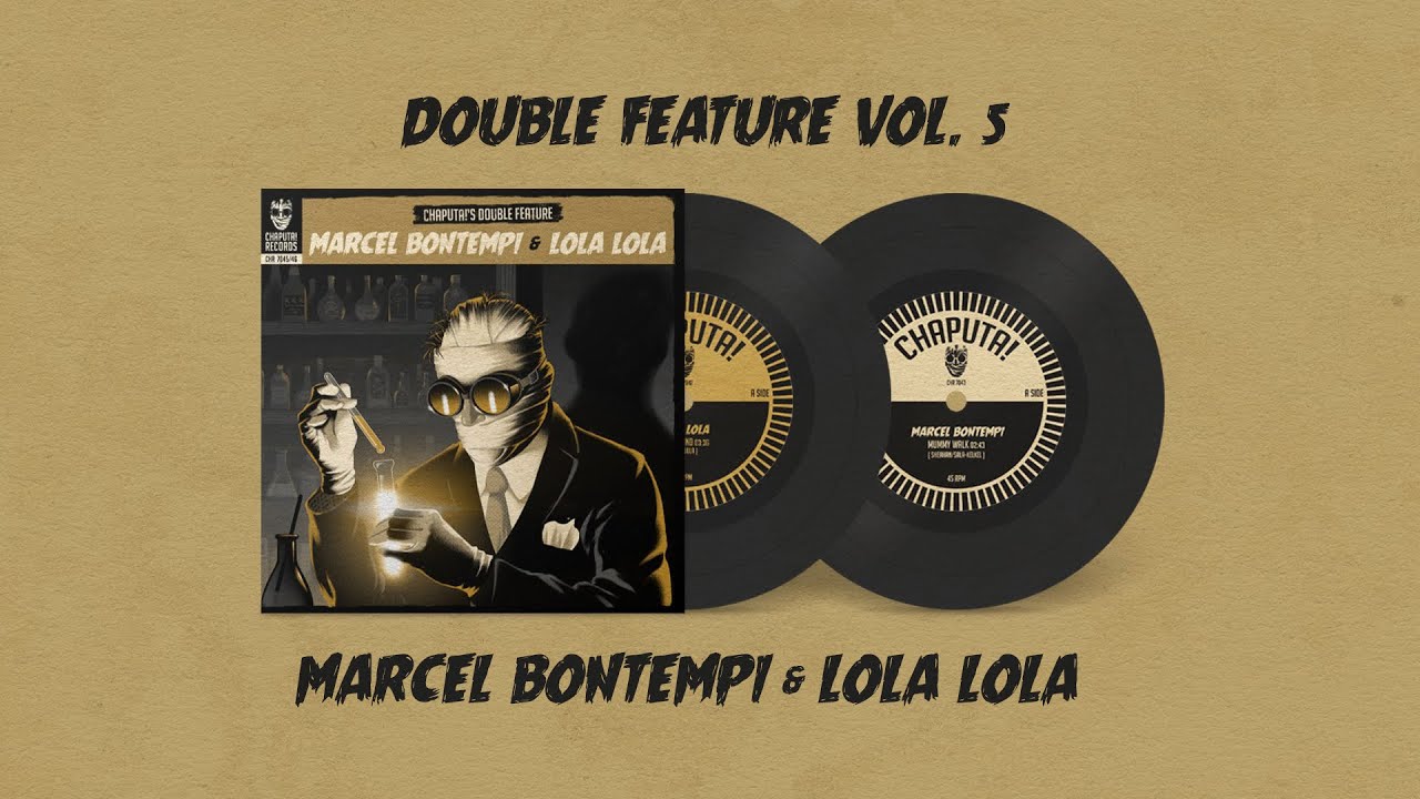 Chaputa! Records -  Double Feature Vol.  5 - Marcel Bontempi & Lola Lola 2x7