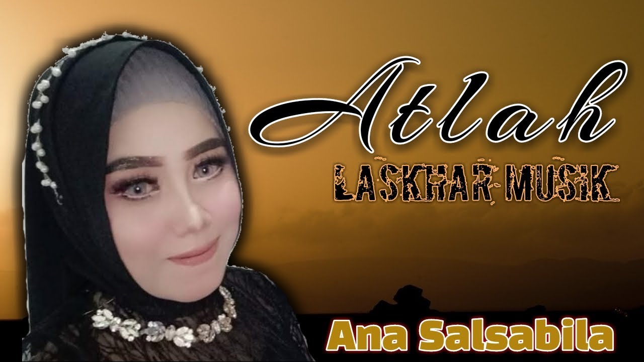 Atlah | Ana Salsabila | Hafiedz Syamlan | Cover Laskhar Musik