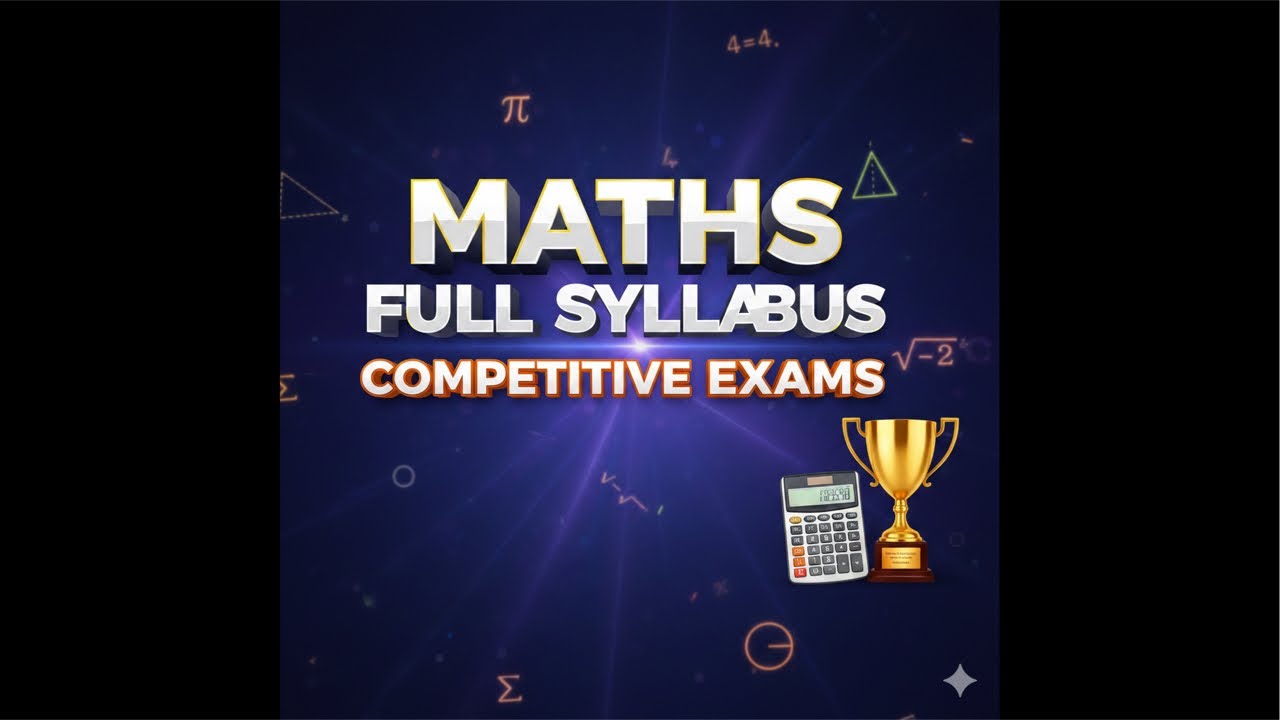 🏆 Complete Maths Syllabus for ALL Competitive Exams | Zero to Hero!