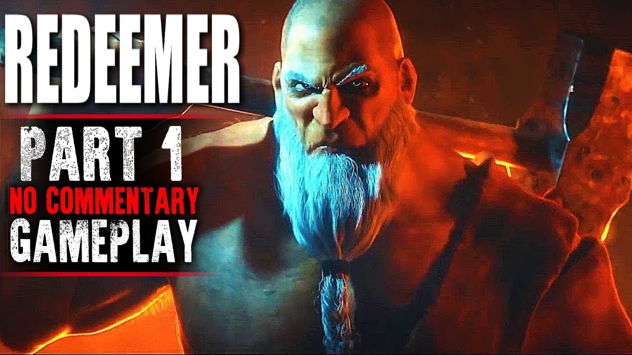 REDEEMER Gameplay - Part 1 (No Commentary)