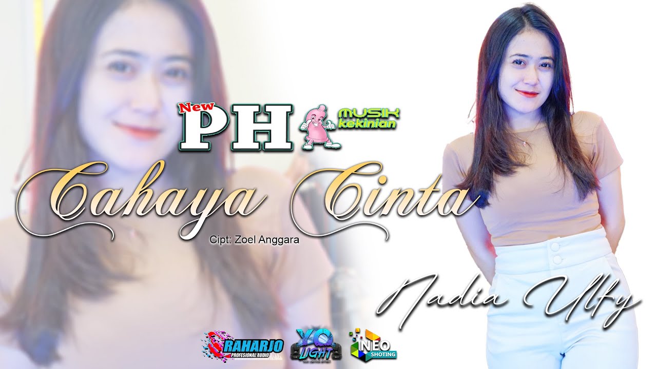 CAHAYA CINTA - NADIA ULFY - NEW PHI MUSIK KEKINIAN - RAHARJO PROFESIONAL AUDIO