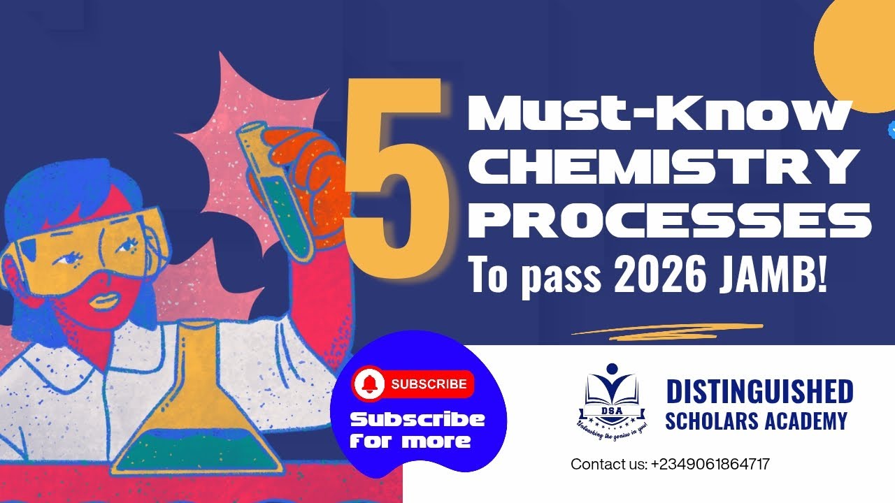 Top 5 Chemistry Processes to Know for 2026 UTME | JAMB Chemistry Must-Know