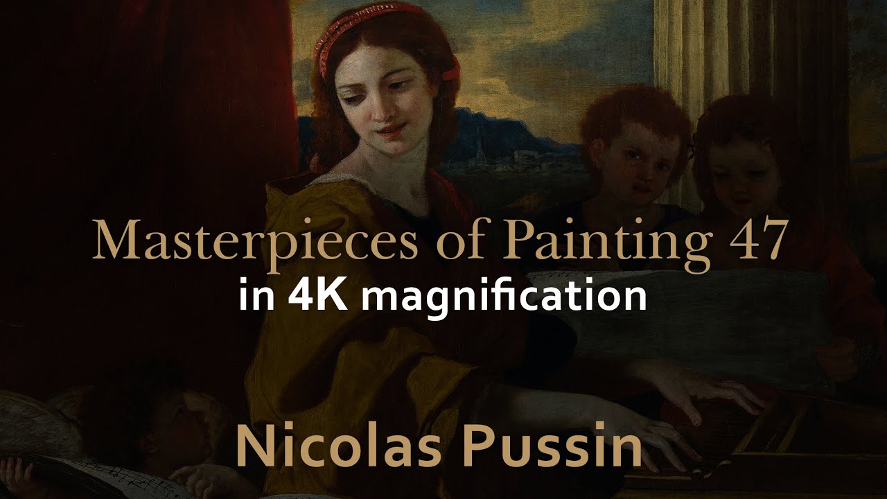 Nicolas Poussin ( 1594 - 1665 ) - Masterpieces of painting 47 in 4K magnification