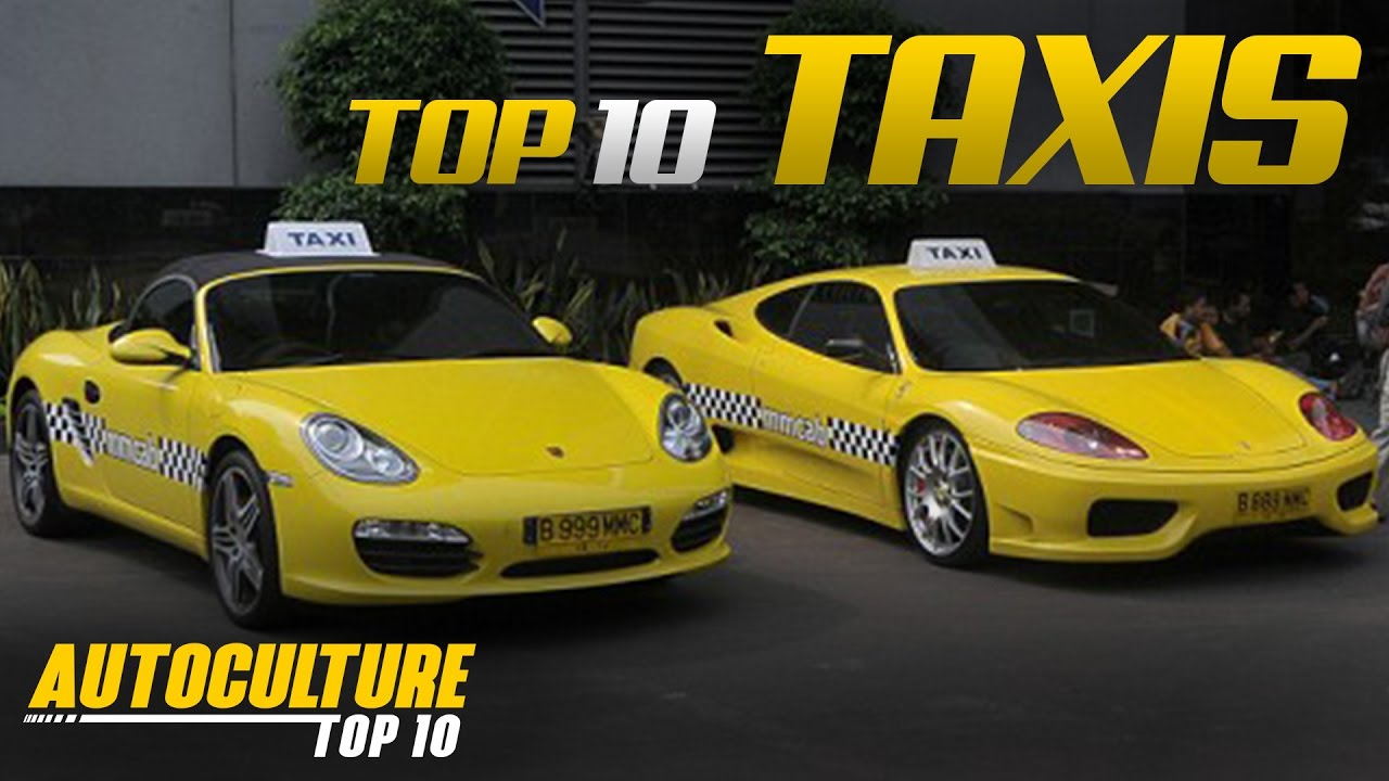 Top 10 Awesome Taxis From Around The World | Autoculture Top 10