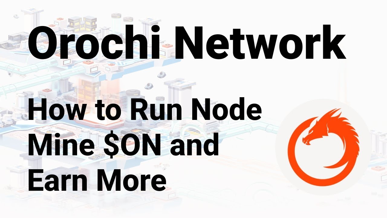 Orochi Network Node Mining and Airdrop