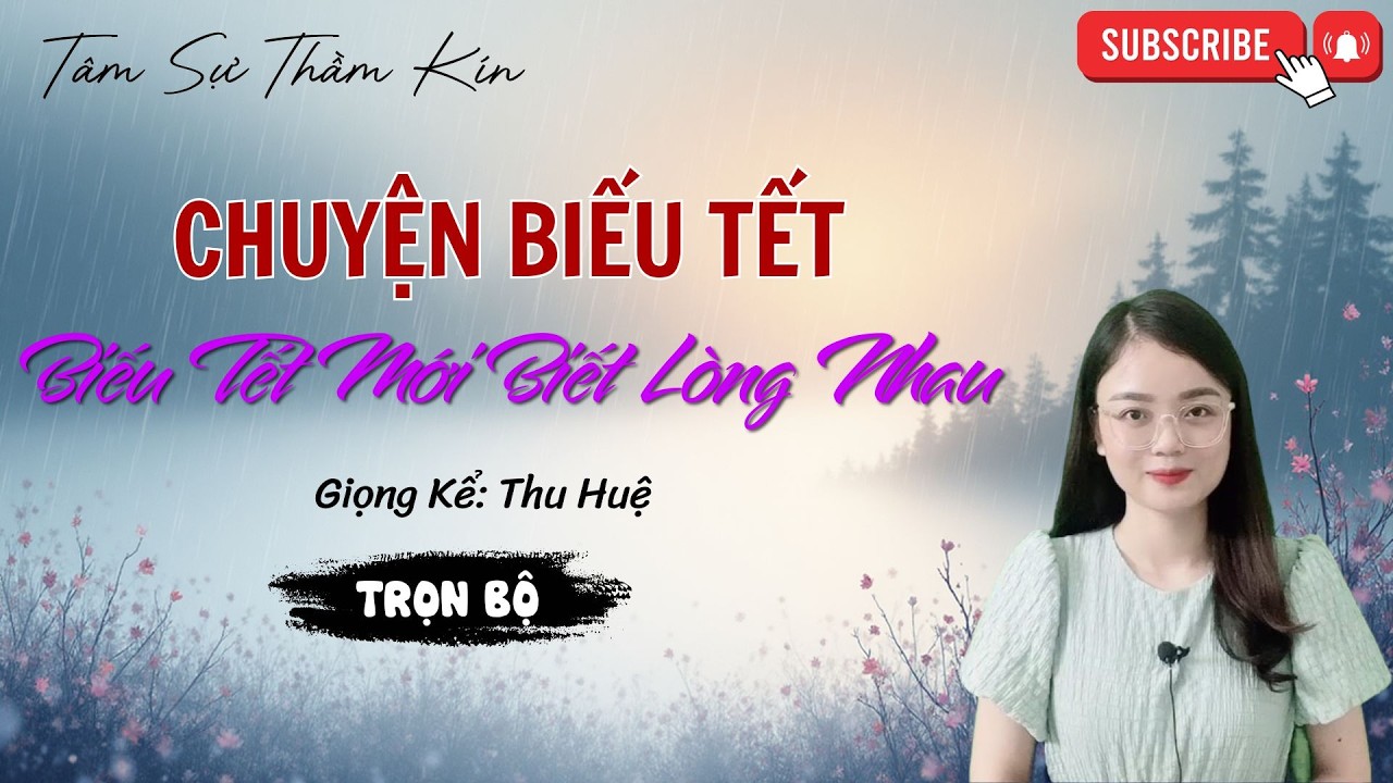 Tâm Sự Ngày Tết: Biếu Tết Sao Cho Vẹn Toàn | Tâm Sự Thầm Kín Hay Nhất 2026 MC Thu Huệ