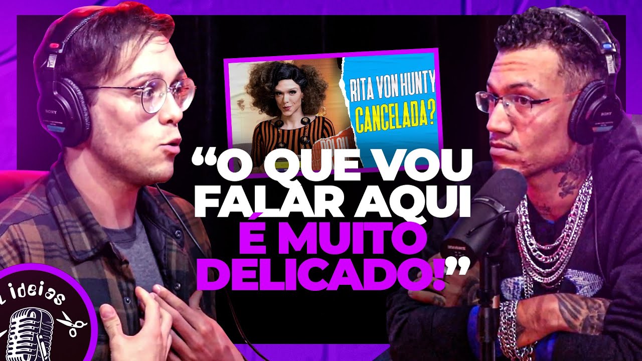 O QUE VOU FALAR AQUI É DELICADO [RITA VON HUNTY] - Cortes Az Ideias Podcast