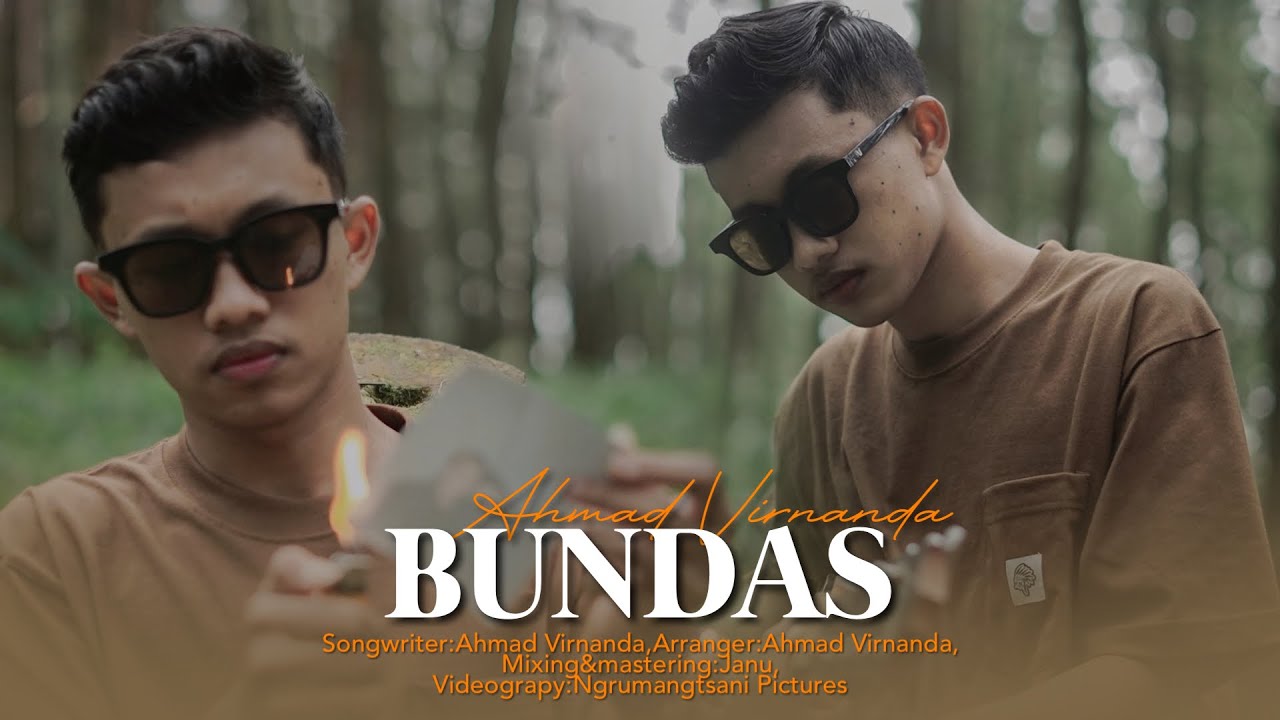 Bundas - Ahmad Virnanda Official Music Video