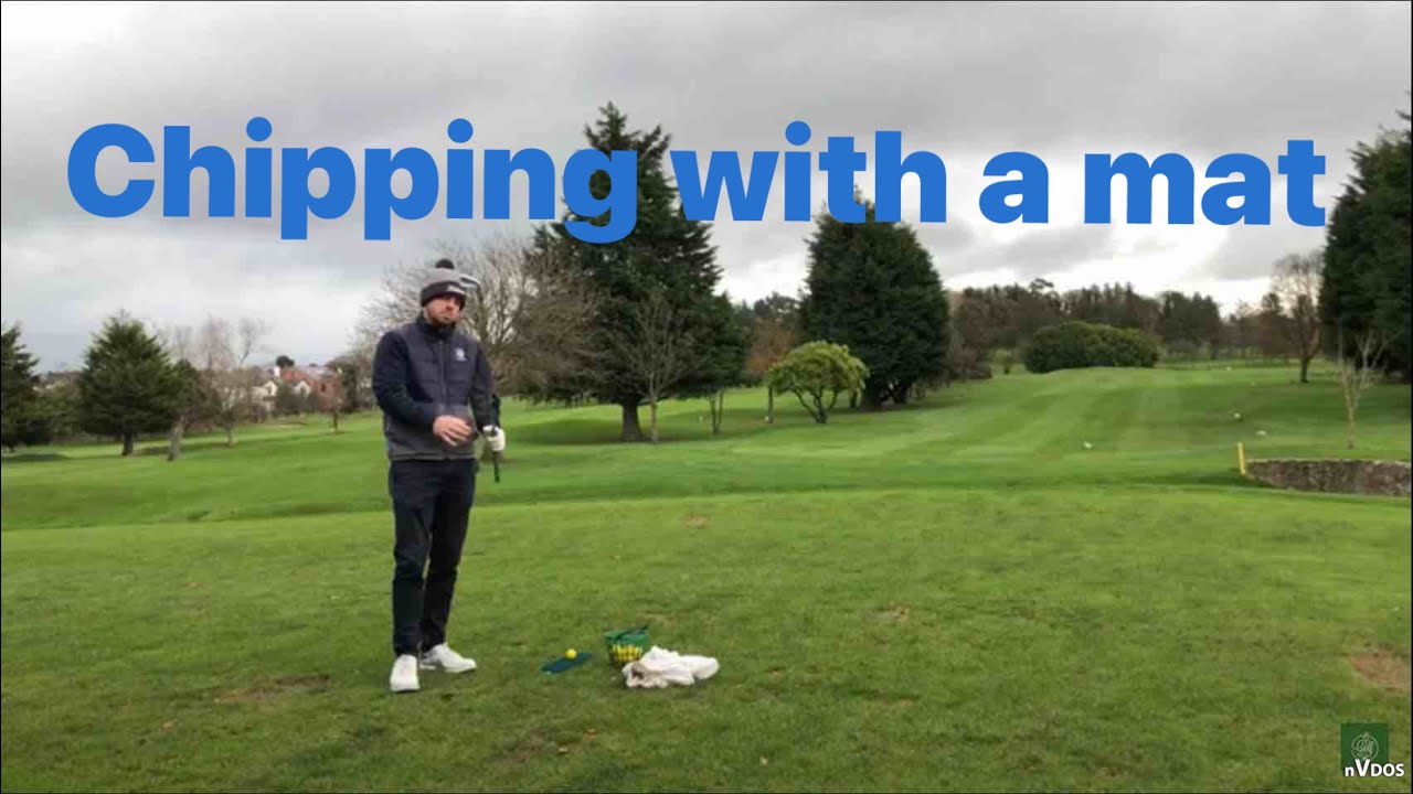 Chipping from a mat vs grass