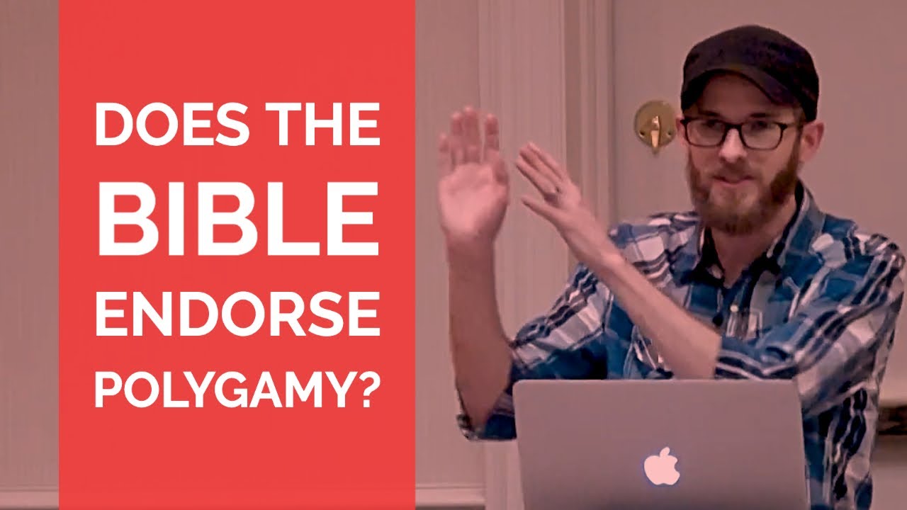 Does the Bible Endorse Polygamy? - David Wilber