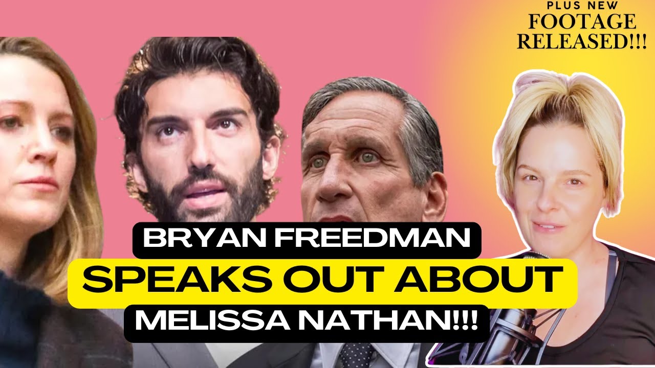Bryan Freedman SPEAKS OUT about Melissa Nathan! Plus new unsealed footage!