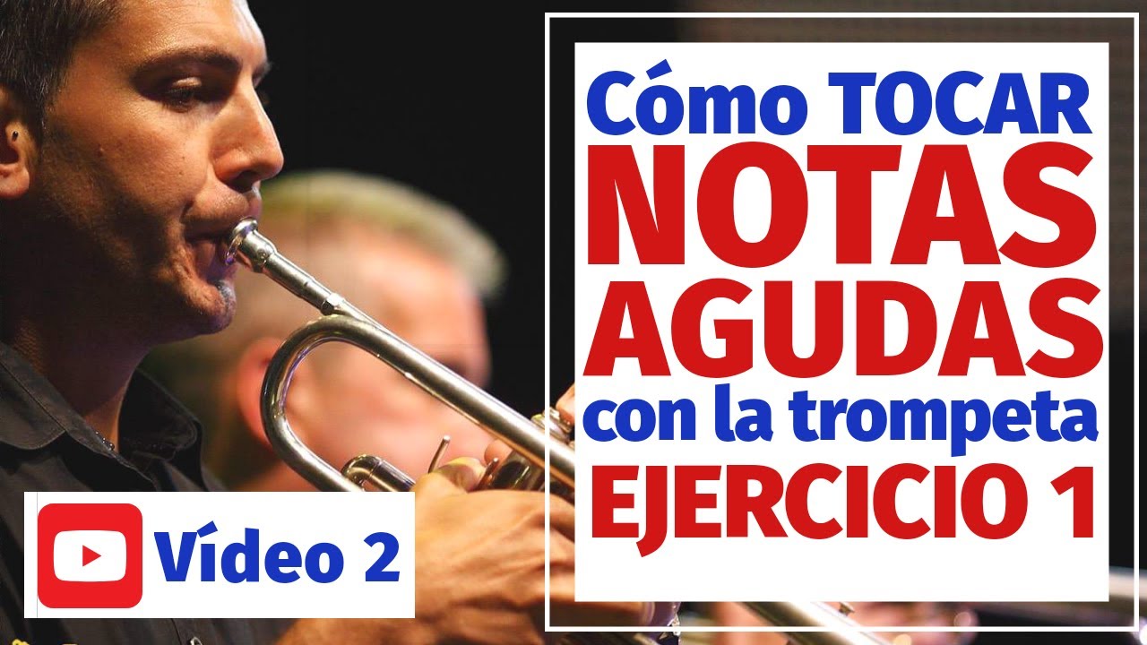 🔥 CÓMO TOCAR NOTAS AGUDAS CON LA TROMPETA | EJERCICIO 1 🔥