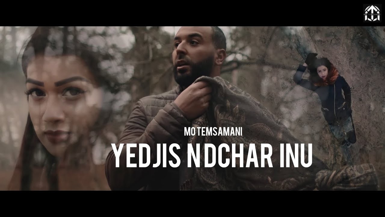 MO TEMSAMANI - YEDJIS N DCHAR INU (PROD. BLEHOS)[Exclusive Music Video]