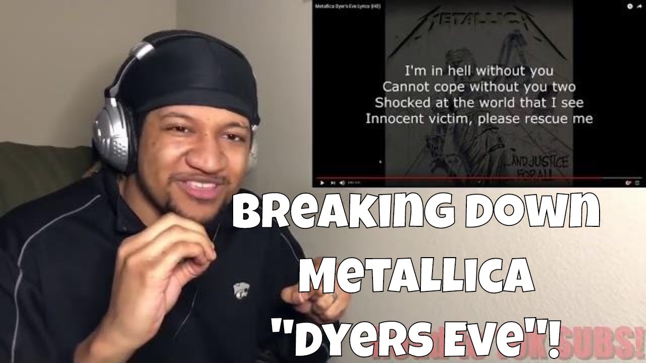 Metallica - Dyer's Eve Reaction