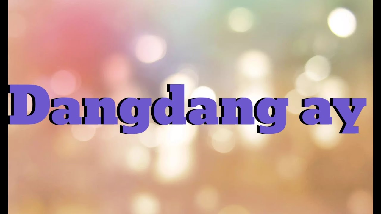 Dangdang ay | Kalinga song