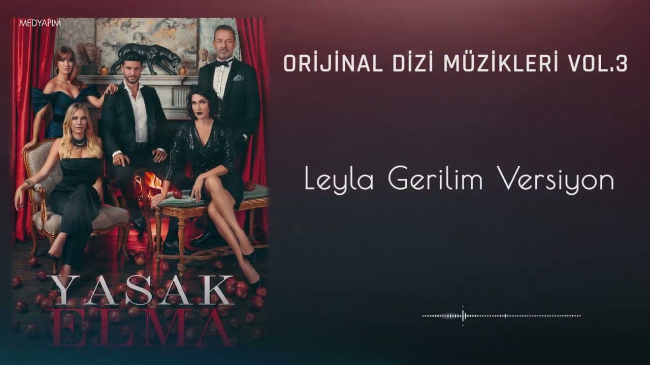 Yasak Elma (Orijinal Dizi Müzikleri Vol.3) - Leyla Gerilim  Versiyon Remastered