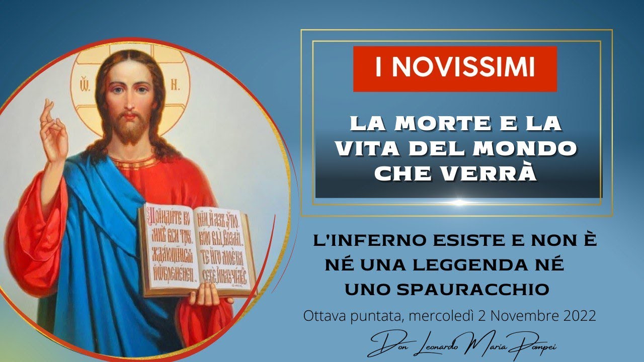 L'inferno esiste e non è né una leggenda né uno spauracchio