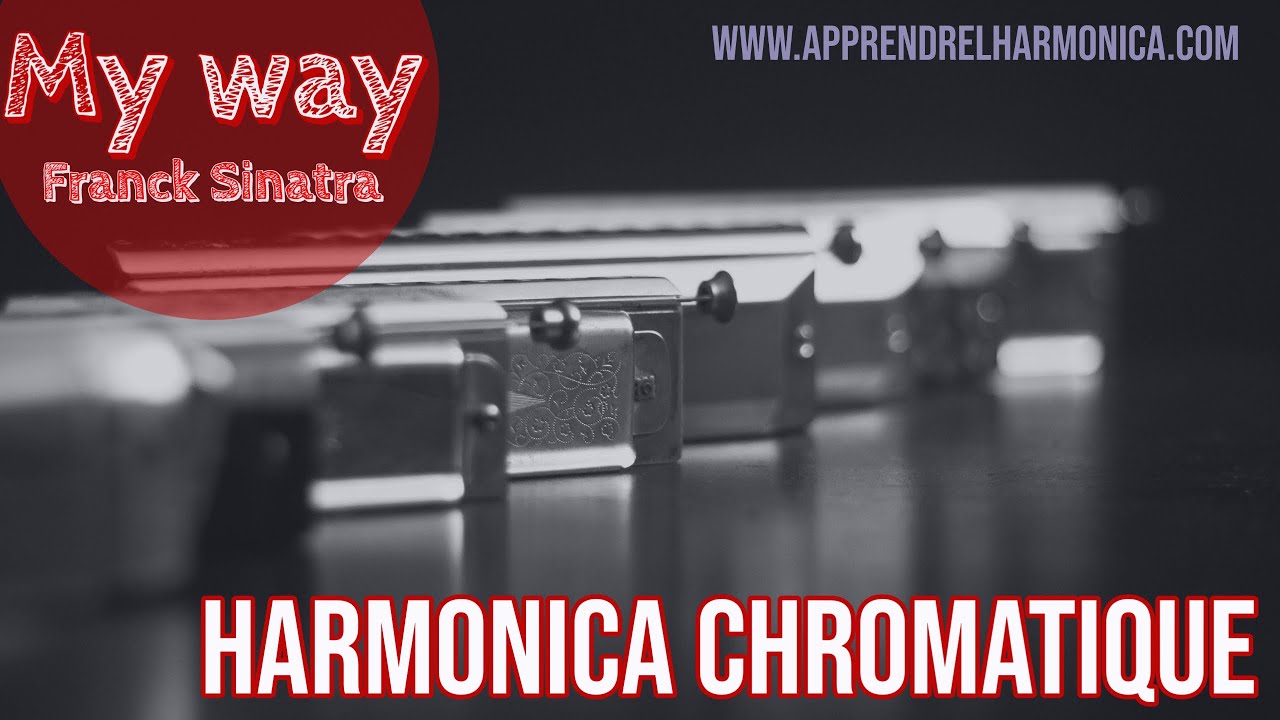 My Way - Franck Sinatra - Harmonica chromatique