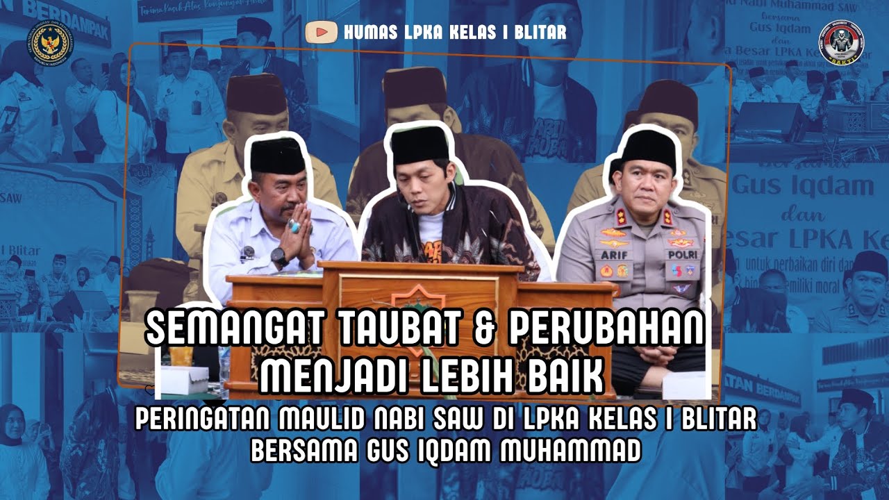 Semangat Taubat, Peringatan Maulid Nabi Muhammad SAW di LPKA Blitar Bersama Gus Iqdam Muhammad