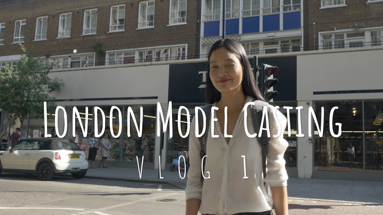 London Model Casting - Vlog 1