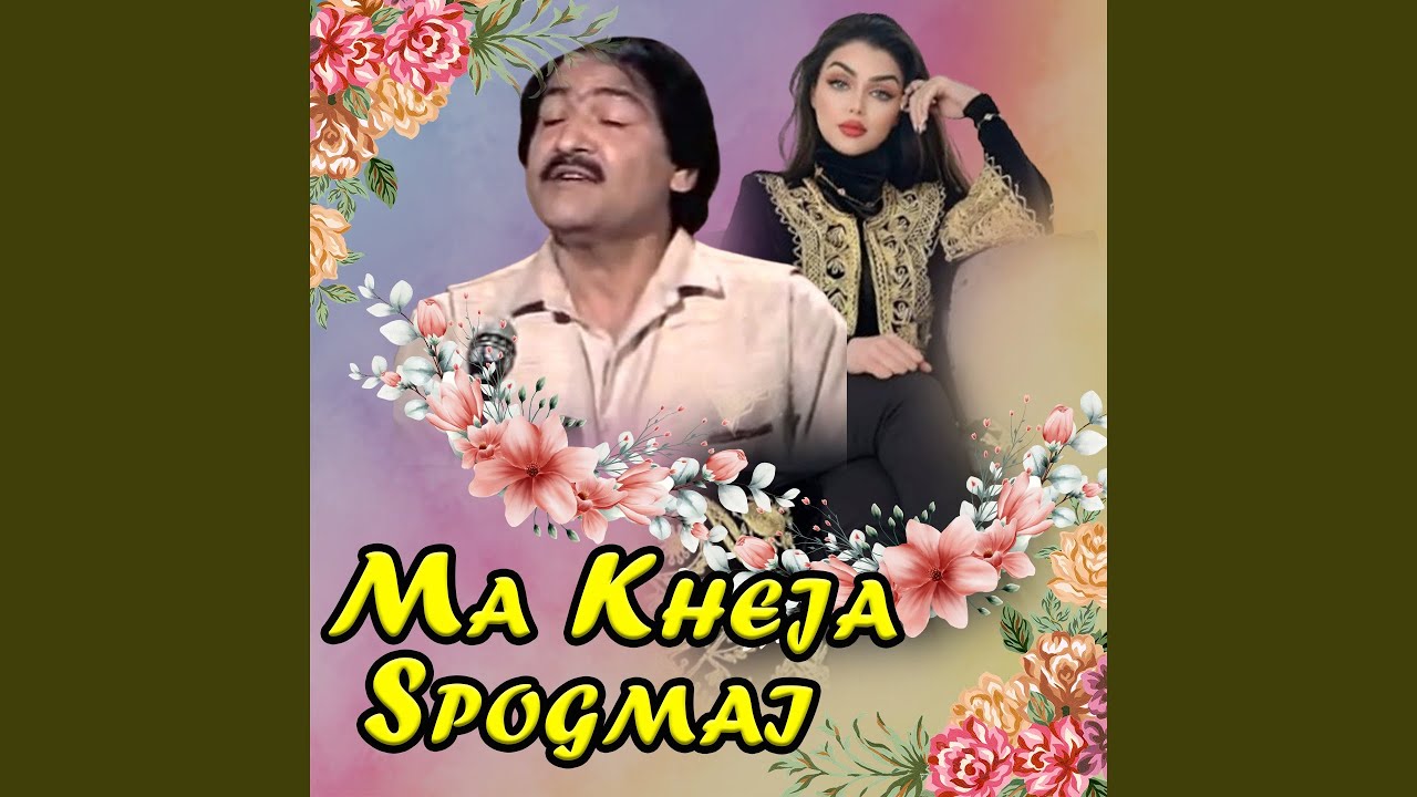 Ma Kheja Spogmai