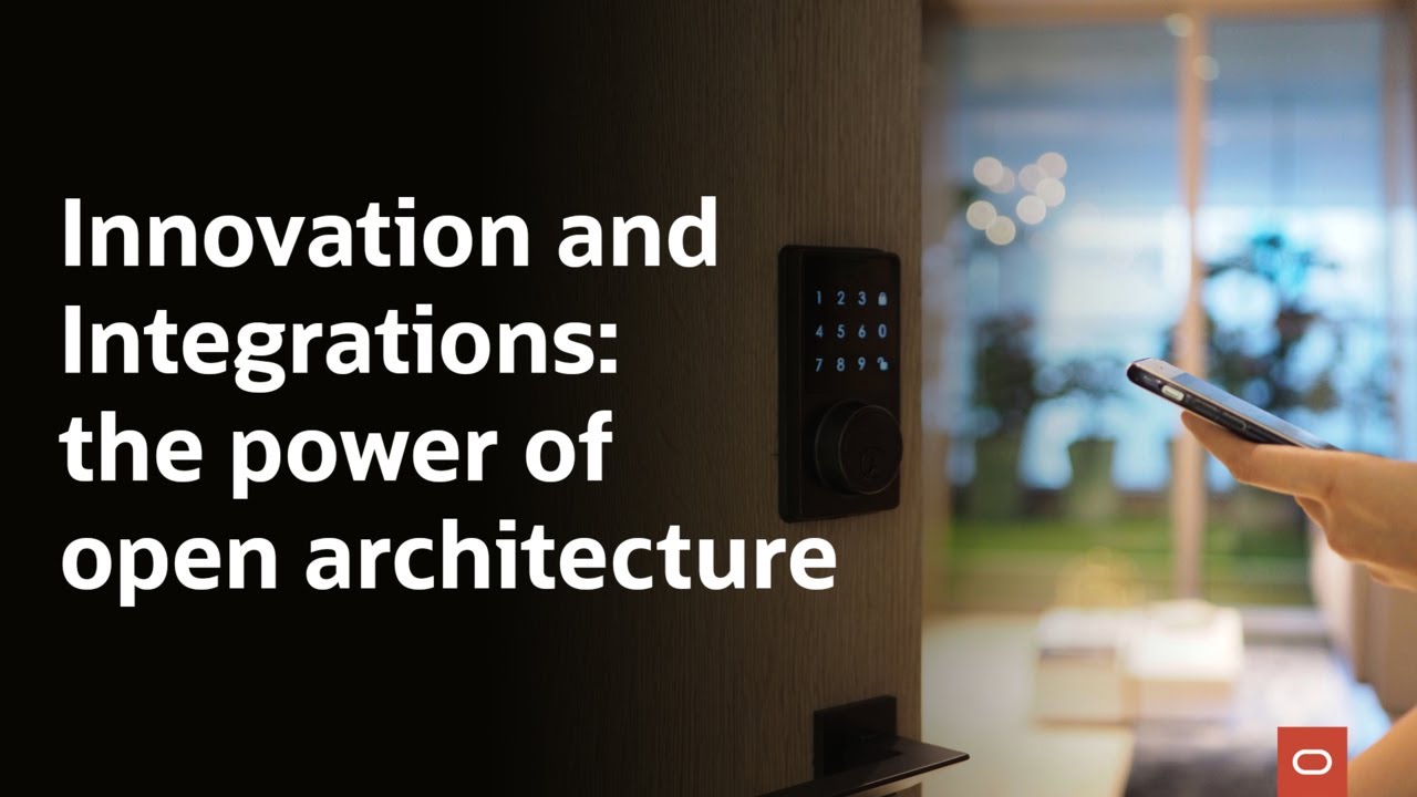 Innovation and integrations: the power of open architecture