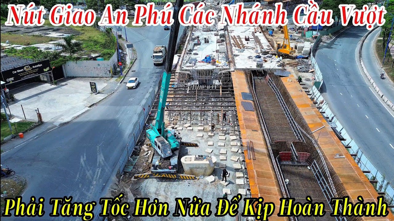 Nút Giao An Phú Cần Phải Tăng Tốc Hơn Nửa Để Kịp Hoàn Thành 27/2/2026