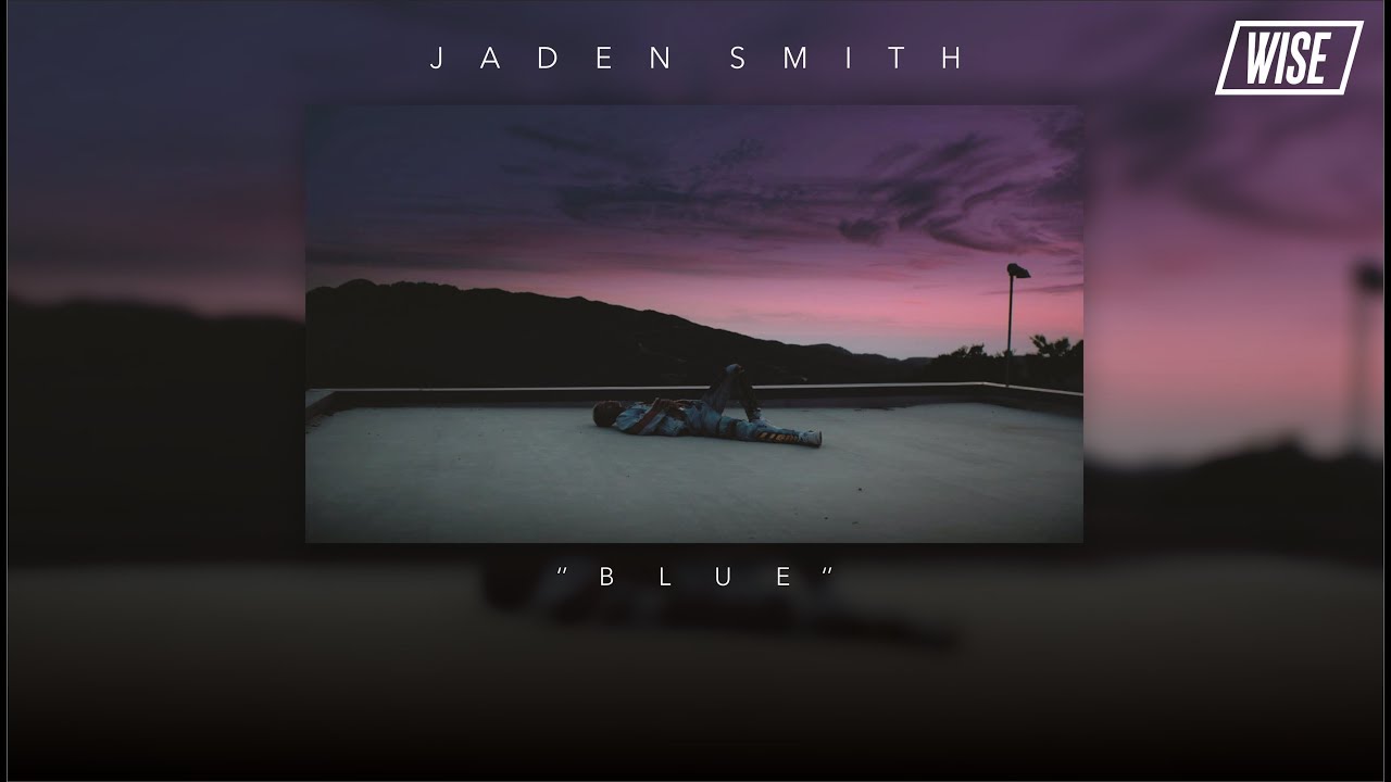 Jaden Smith - B L U E (Subtitulado Español) | Wise Subs