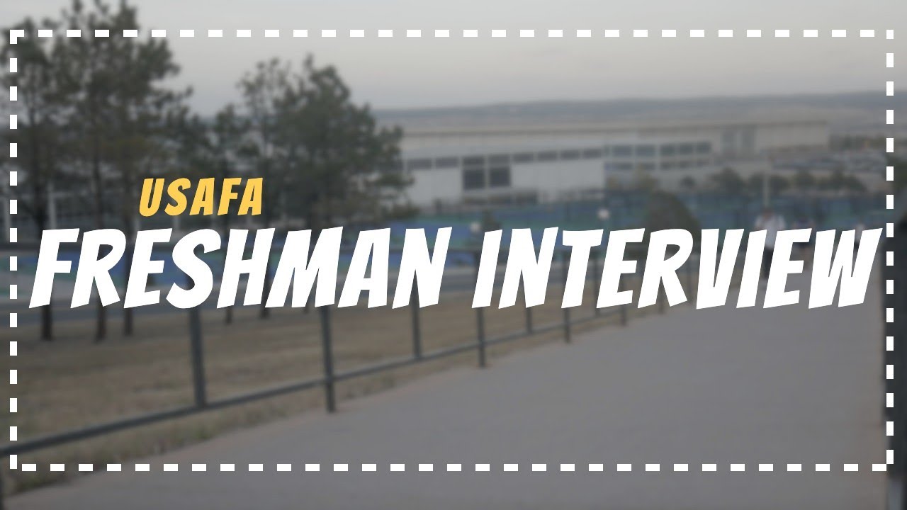 USAFA Freshman Interview (Q&A)