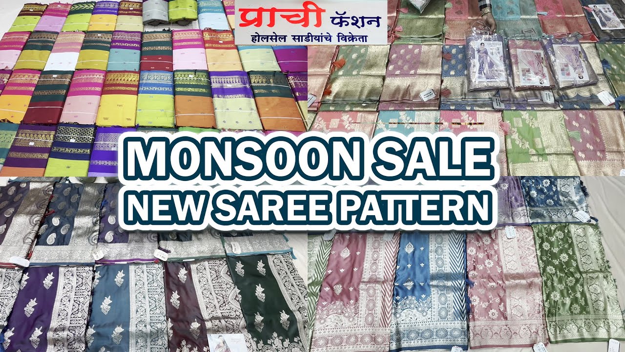 Monsoon Sale - New Saree Pattern at Prachi Fashion Dadar - 1 July to 15 August