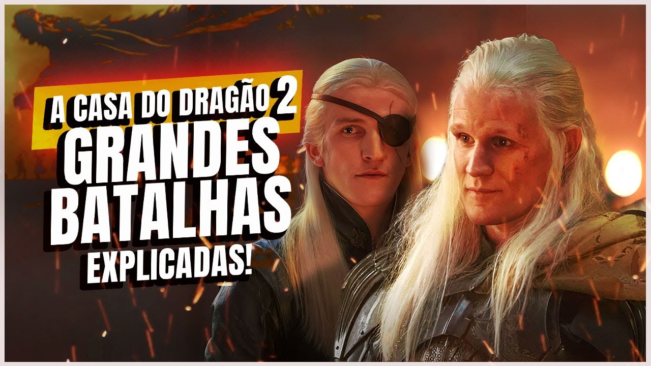 A Casa do Dragão 2 - Grandes batalhas da Dança dos Dragões