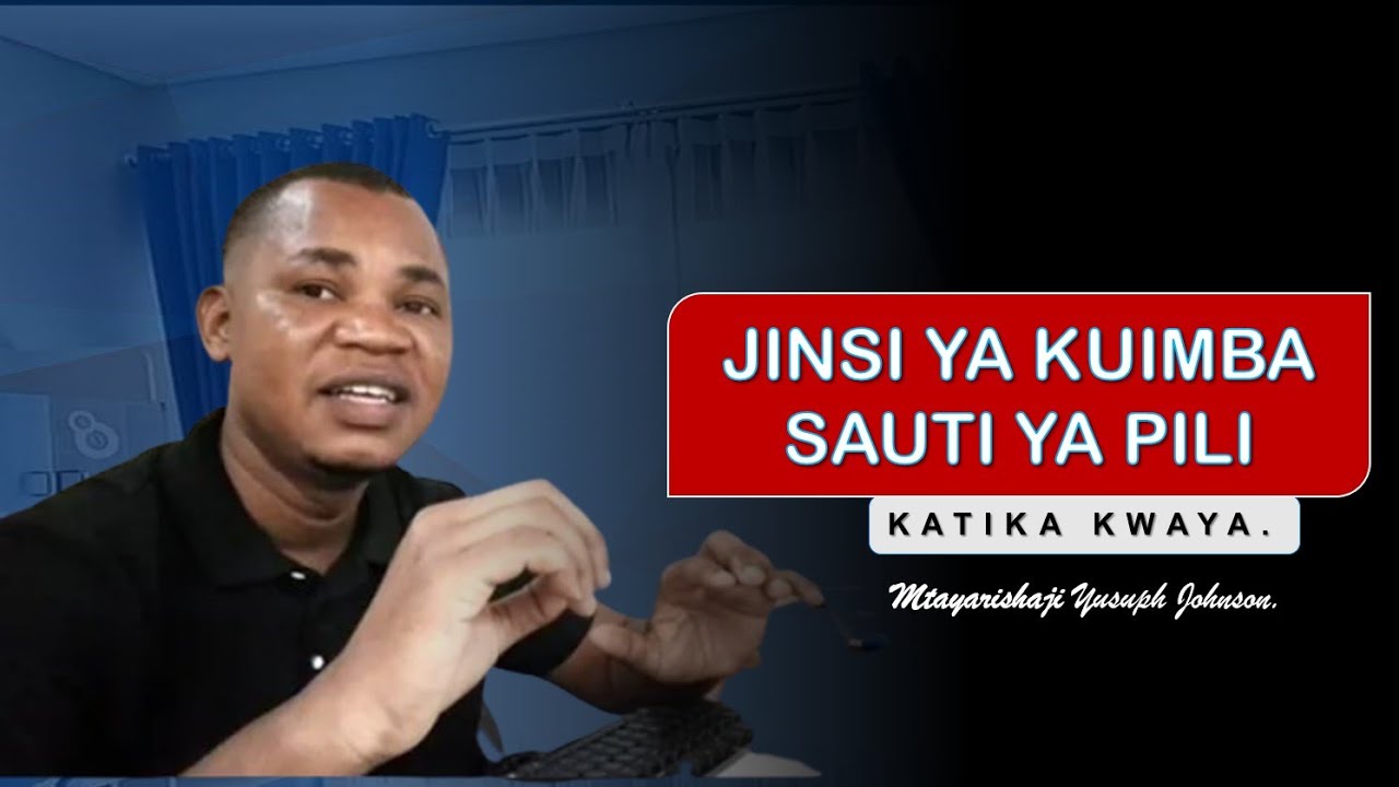 #VocalClinic - Kwaya Part II. Jinsi ya Kuimba Sauti ya Pili.