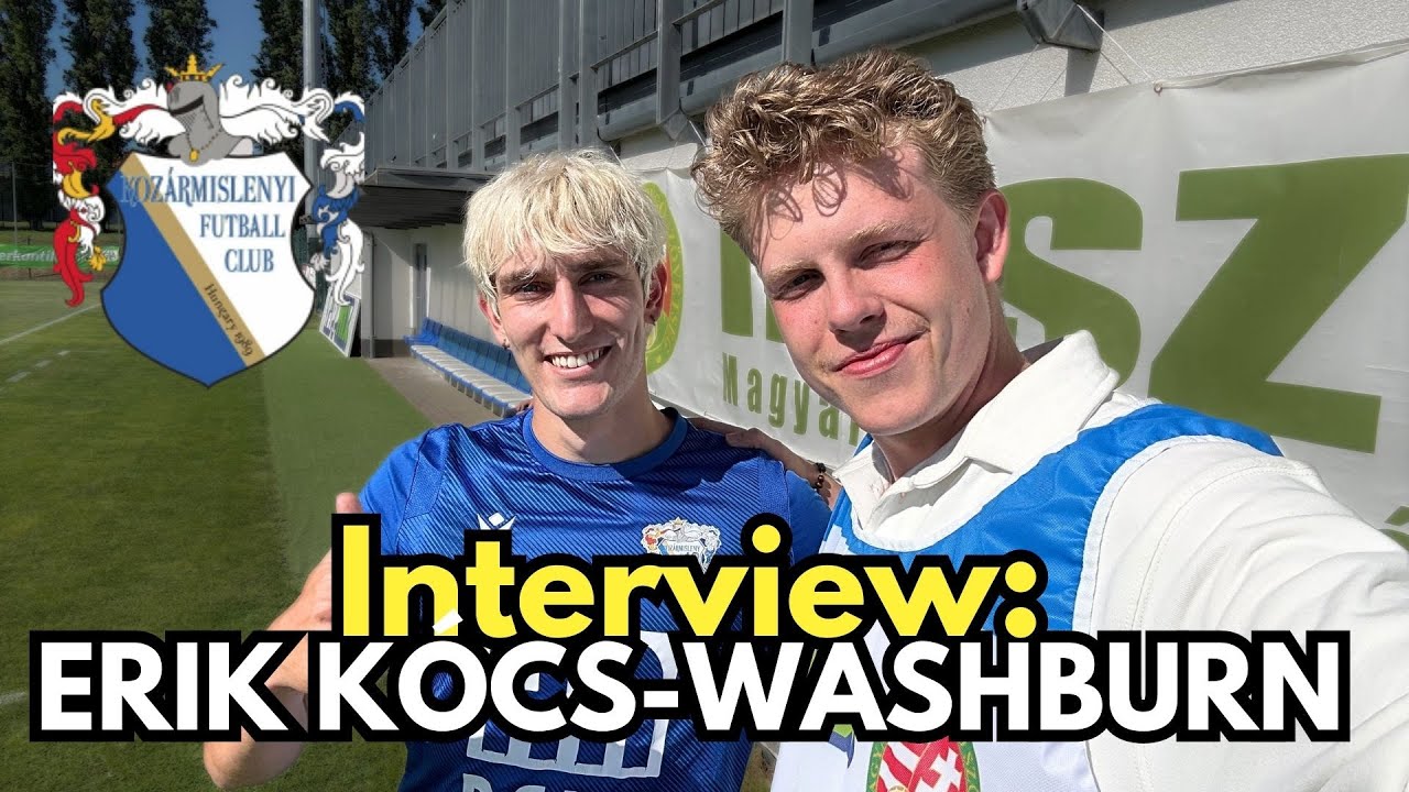 From Chicago to Kozármisleny: The American-Hungarian Football Journey of Erik Kócs-Washburn