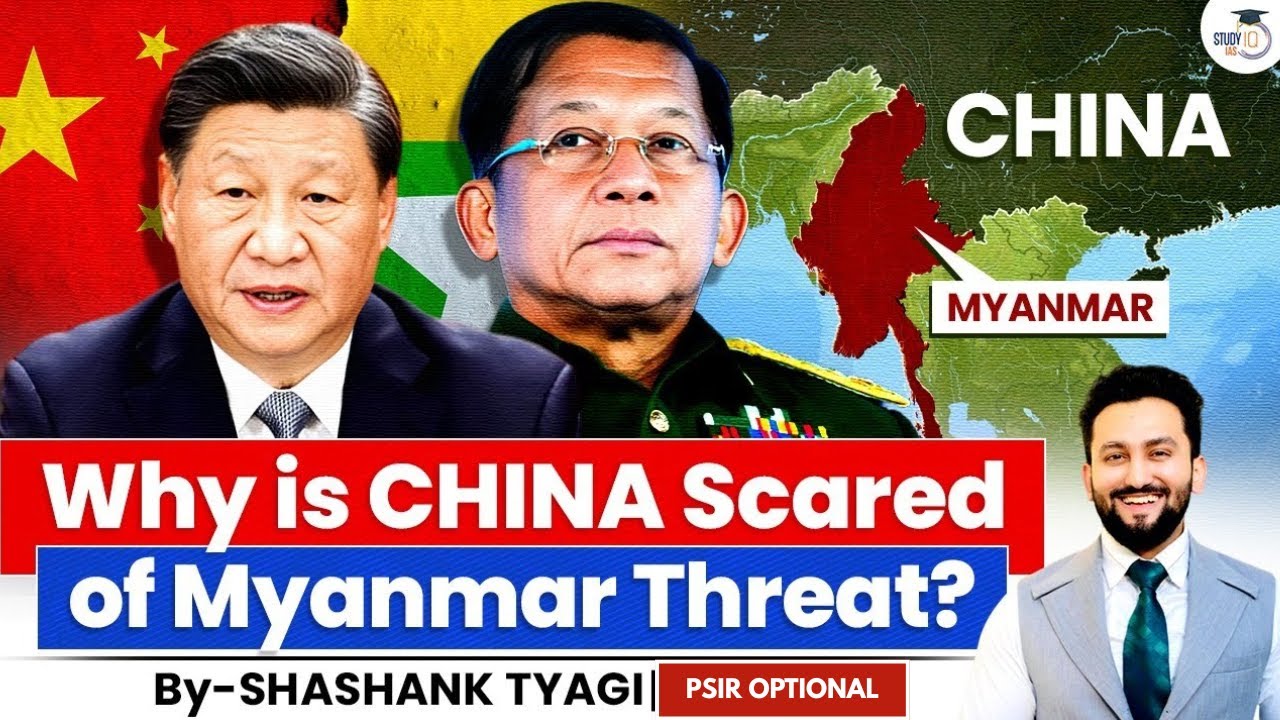 How India’s Myanmar Strategy Is Shaking China’s Plans! | Shashank Tyagi | UPSC Optionals StudyIQ