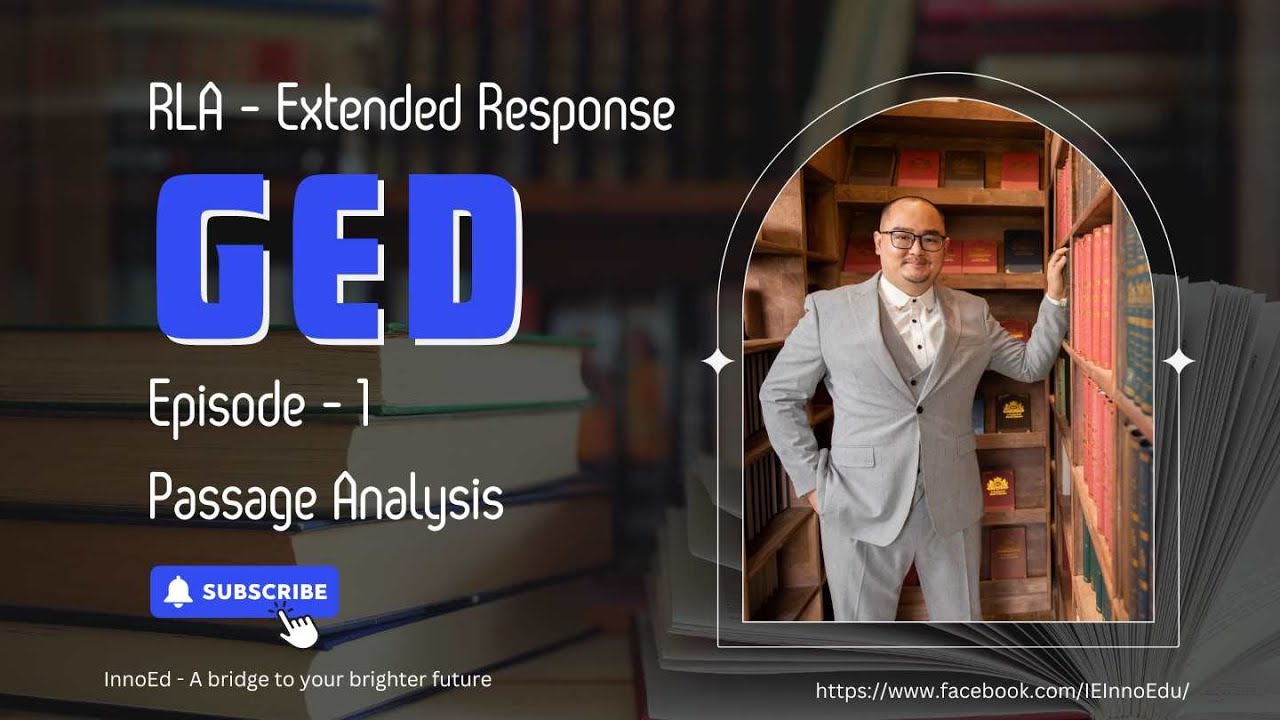 1. GED RLA - Extended Response - Passage Analysis (Reading)