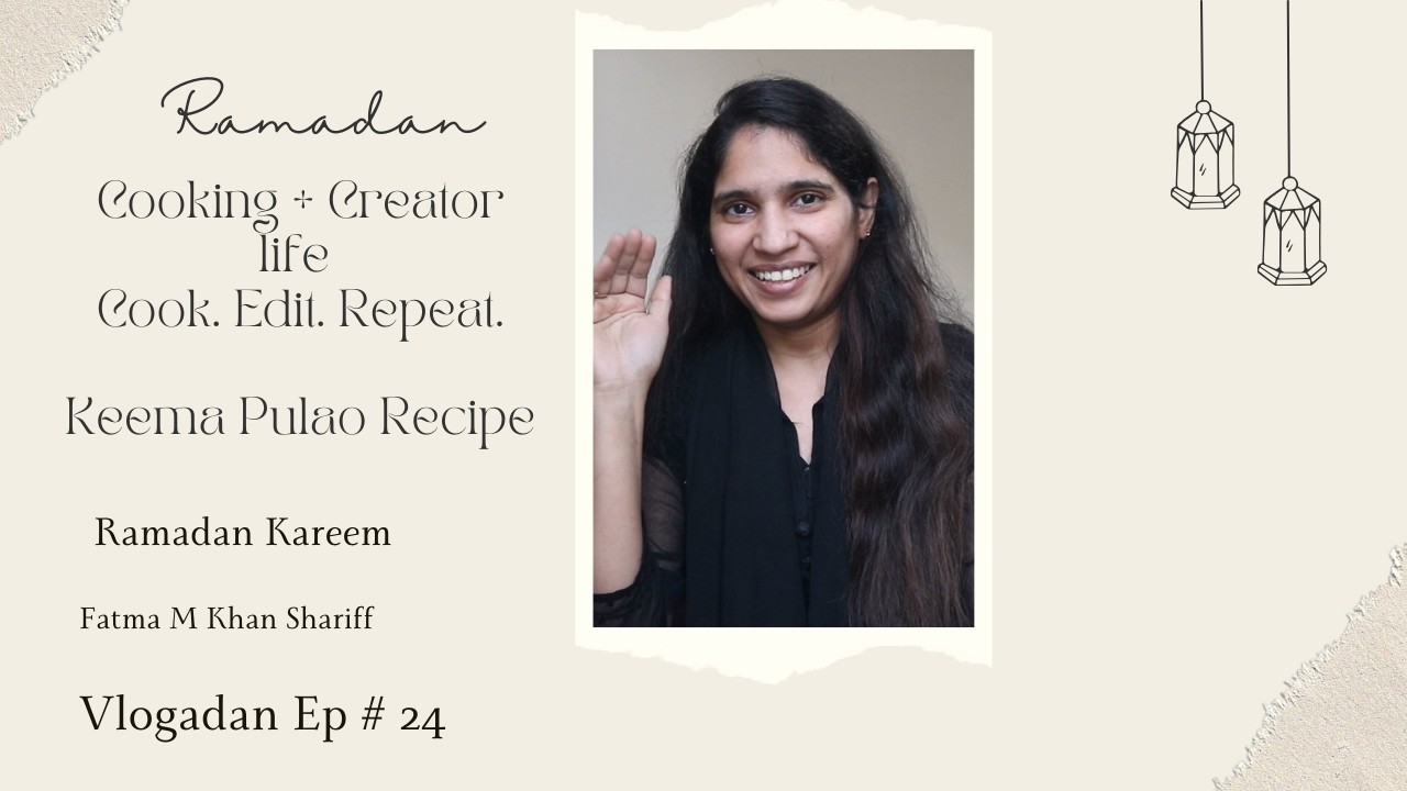 Ramadan Vlog Day 24 | Keema Pulao for Iftar & The Reality of Editing Videos #Ramadan2026 #iftar