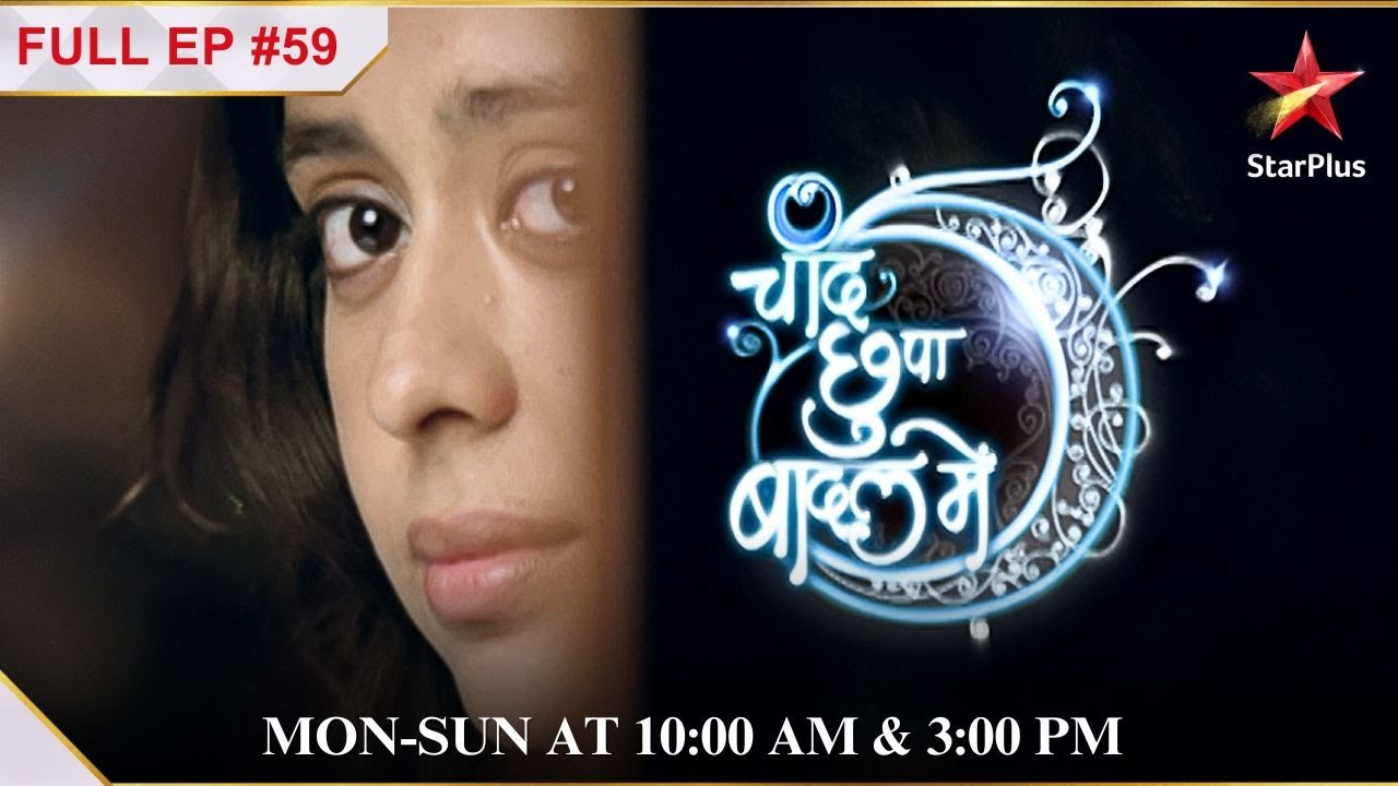 Siddharth बताएगा Divya को सच? | Full Episode:59| Chand Chupa Badal Mein