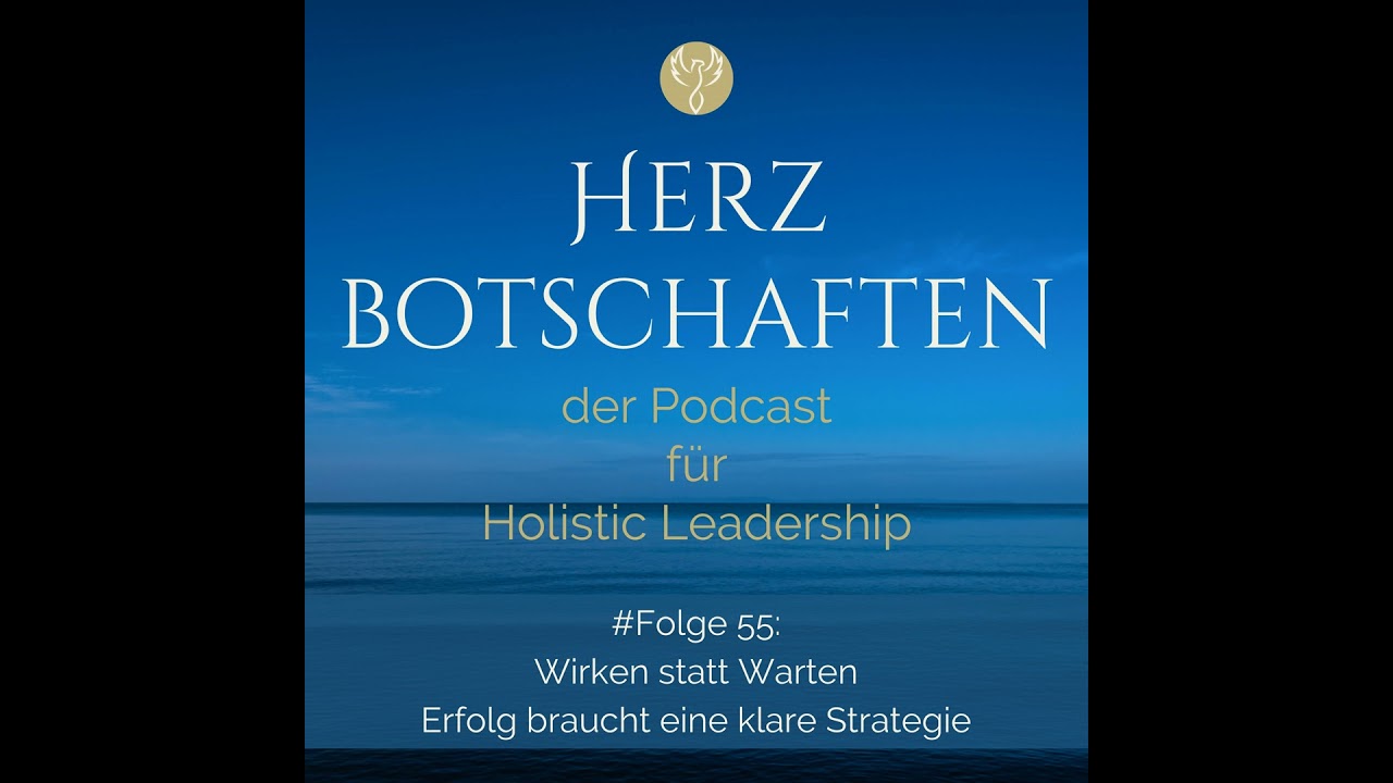 Wirken statt Warten – Erfolg braucht eine klare Strategie