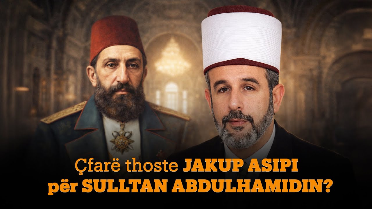 Çfarë thoshte Jakup Asipi për Sulltan ABDULHAMIDIN? #shorts #shqip #ligjerataislame #tregimeislame