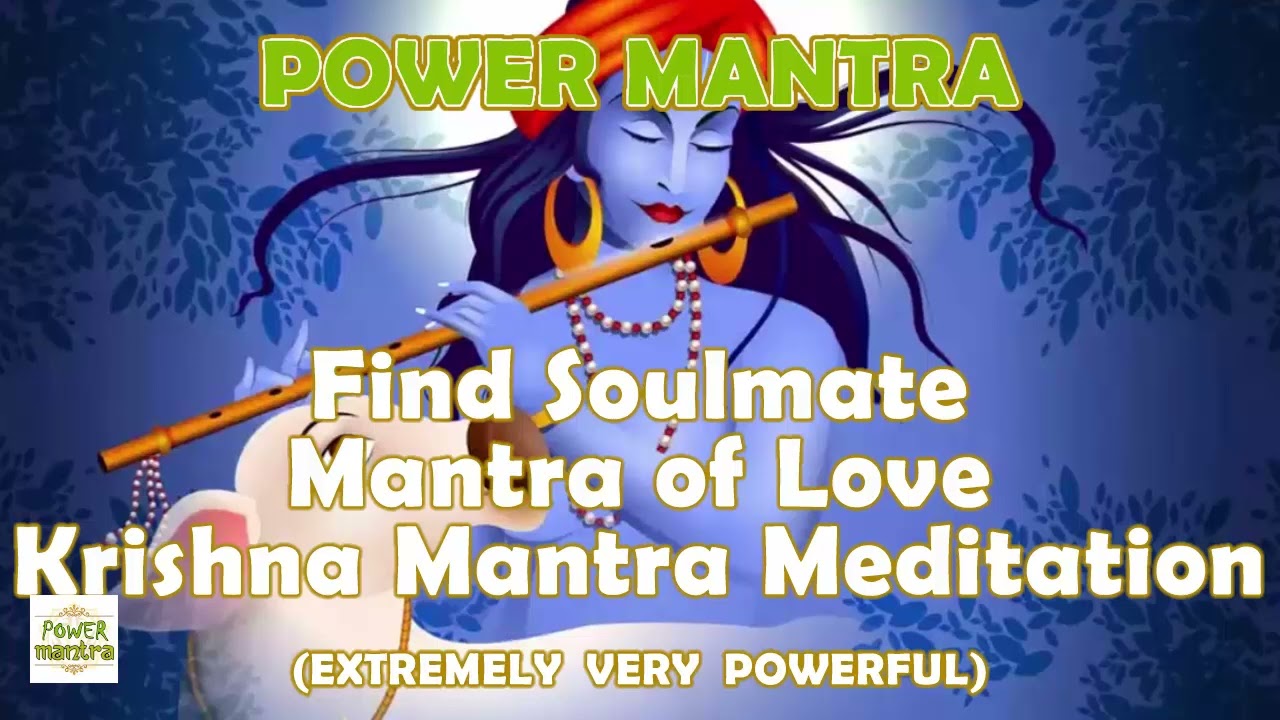 Find Soulmate Mantra of Love Krishna Mantra Meditation