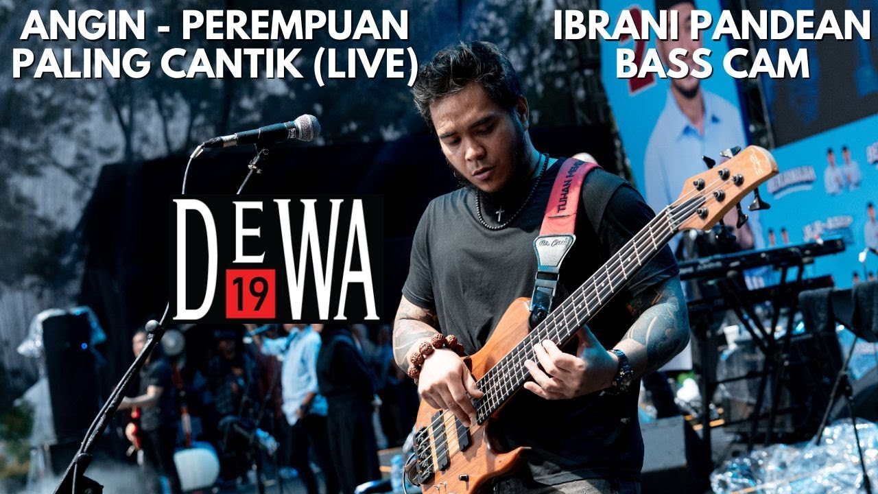 DEWA 19 FT VIRZHA - ANGIN & PEREMPUAN PALING CANTIK (LIVE AT BANDUNG BARAT) IBRANI PANDEAN BASS CAM