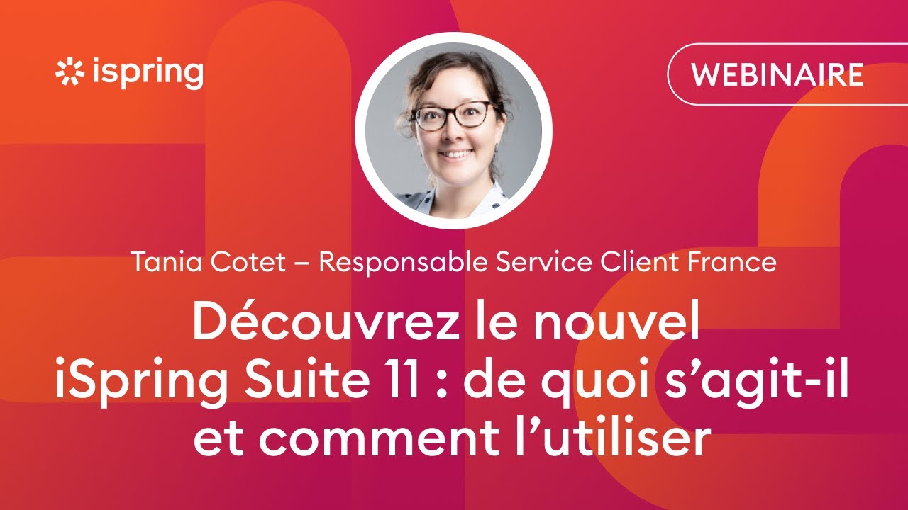 Découvrez le nouvel iSpring Suite 11 : de quoi s’agit-il et comment l’utiliser