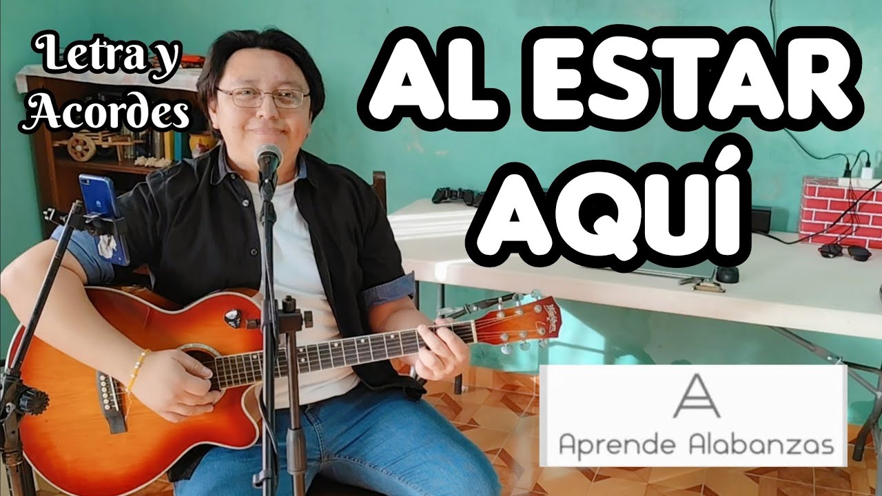 ¿Cómo tocar Al Estar Aquí? | Aprende Alabanzas