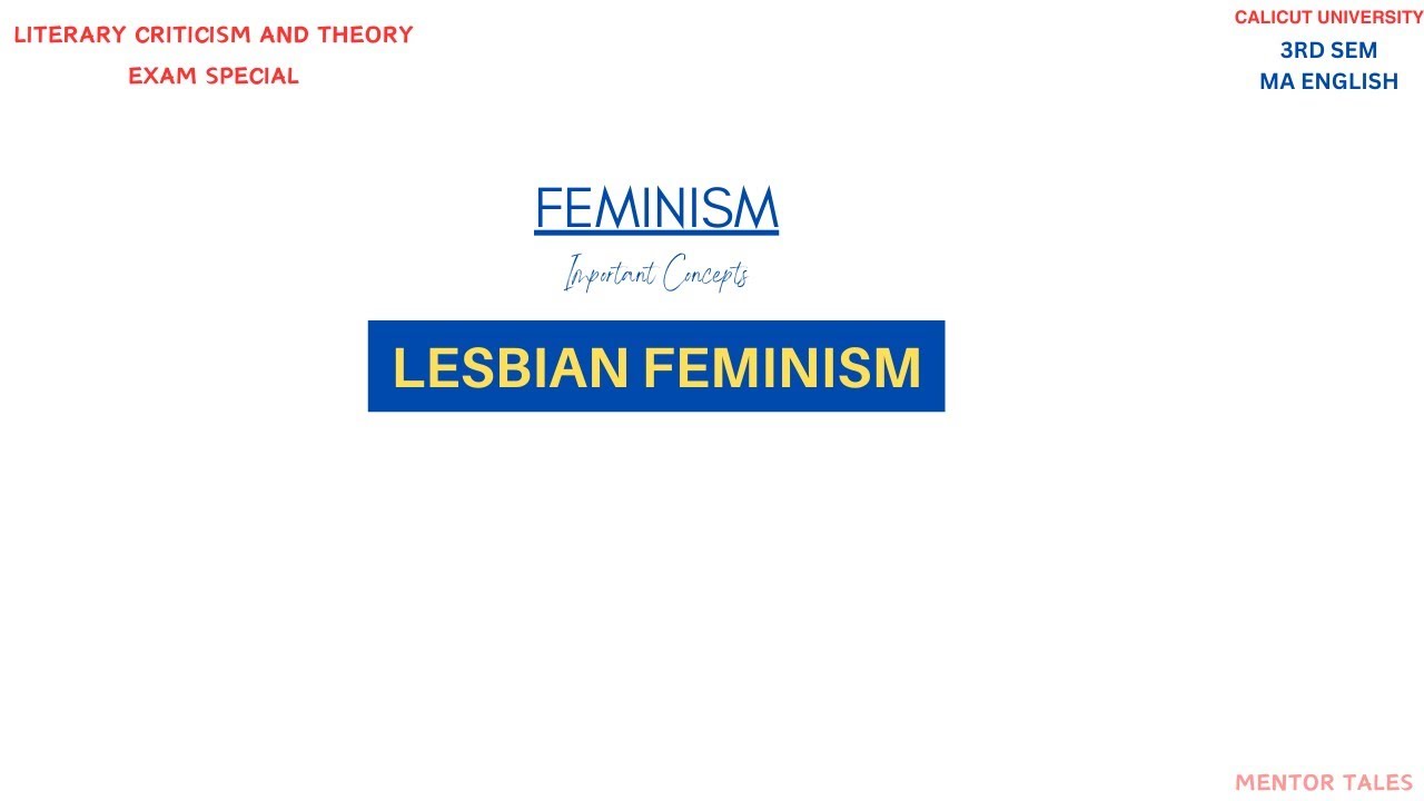LESBIAN FEMINISM|LITERARY CRITICISM AND THEORY|3RD SEM MA ENGLISH|CALICUT UNIVERSITY