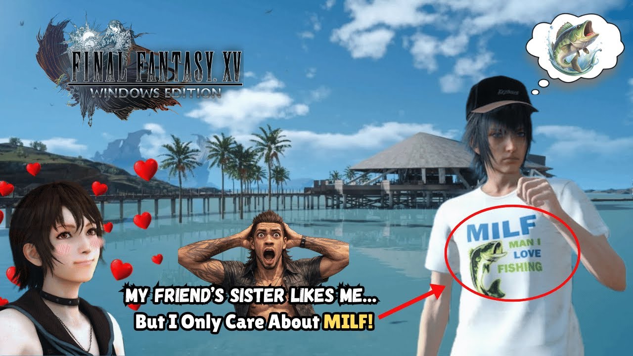 Romance? Nah. I Choose Fishing ||  Final Fantasy XV Windows Edition 4 [EN/ID]