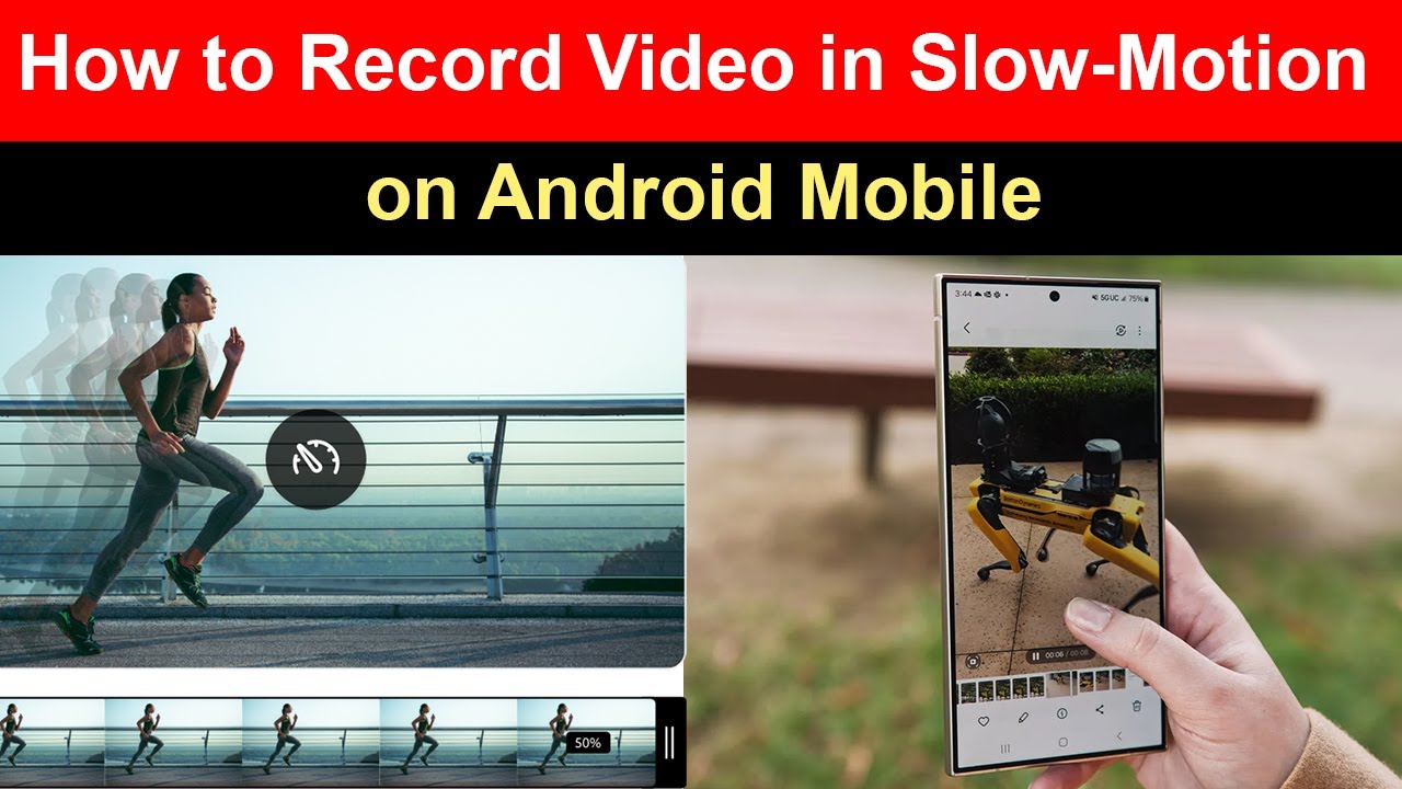 How to Record Slow Motion Videos on Android Mobile?