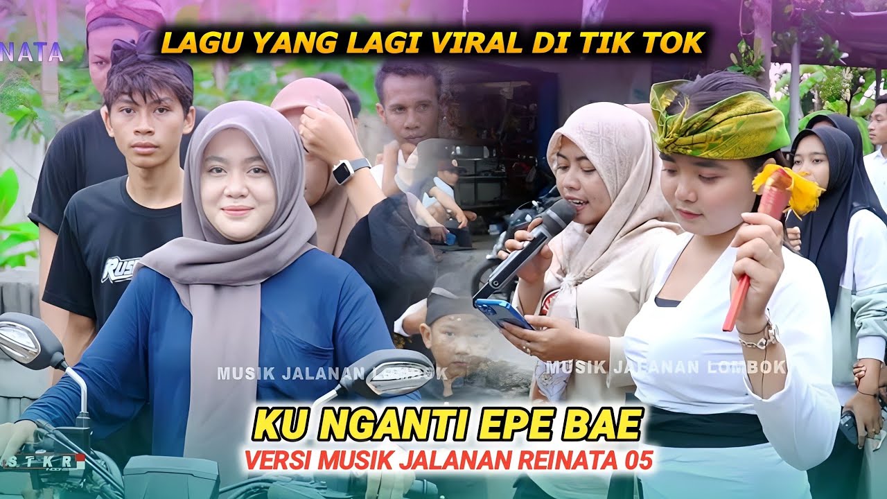 Lagunya lagi treending di Tik tok..!! Ku nganti epe bae versi Musik jalanan Reinata 05